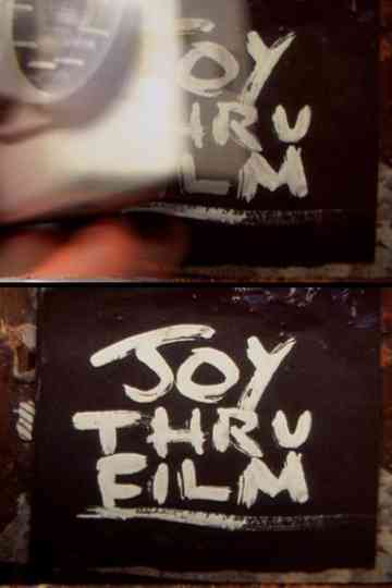 Joy Thru Film Poster
