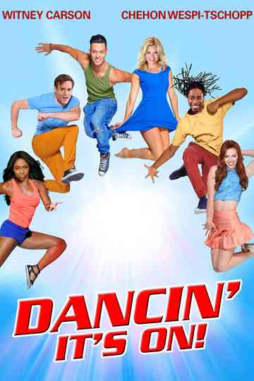 Dancin': It's On! Poster