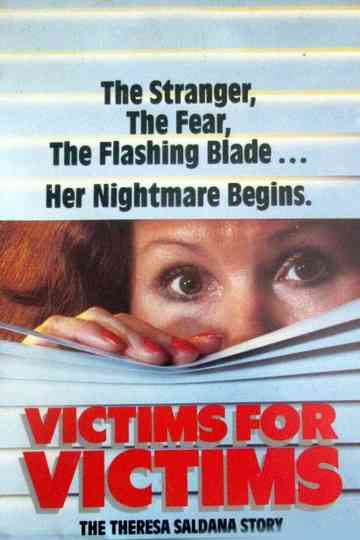 Victims for Victims The Theresa Saldana Story