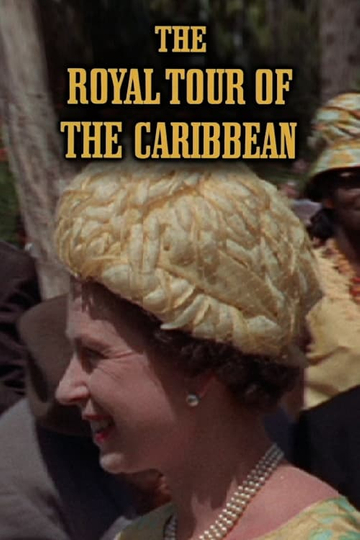 The Royal Tour of the Caribbean