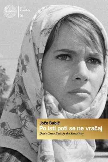 Don't Come Back by the Same Way Poster