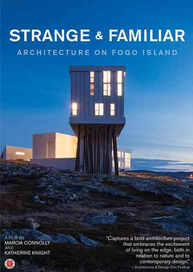 Strange and Familiar Architecture on Fogo Island Poster