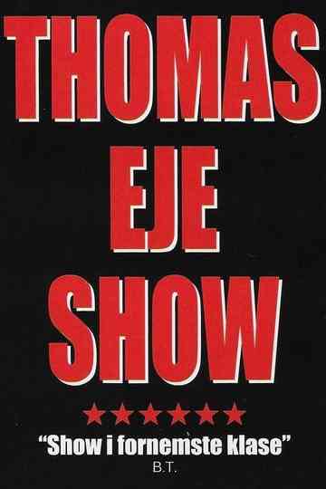 Thomas Eje show Poster