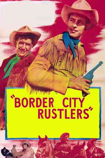 Border City Rustlers Poster