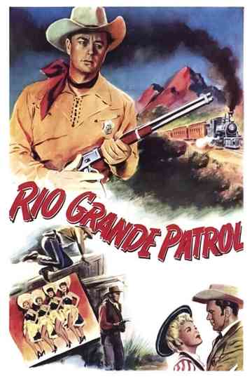 Rio Grande Patrol Poster
