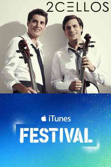 2CELLOS - Live at iTunes Festival 2011 Poster
