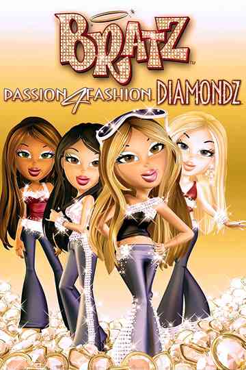 Bratz: Passion 4 Fashion - Diamondz poster
