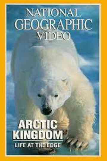 National Geographic - Arctic Kingdom: Life at the Edge Poster