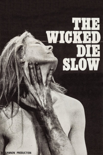 The Wicked Die Slow Poster