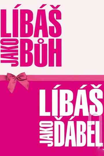 Líbáš jako bůh (kolekce) Poster