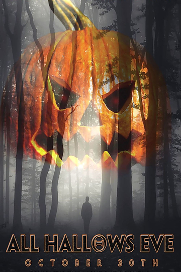 All Hallows Eve: October 30th Poster