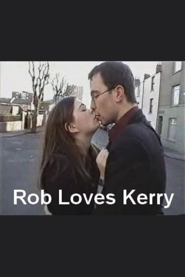 Rob Loves Kerry