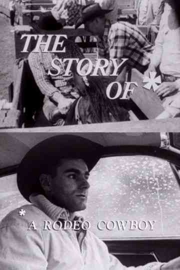 The Story Of: A Rodeo Cowboy Poster