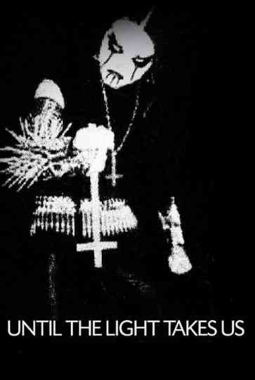 Until the Light Takes Us poster