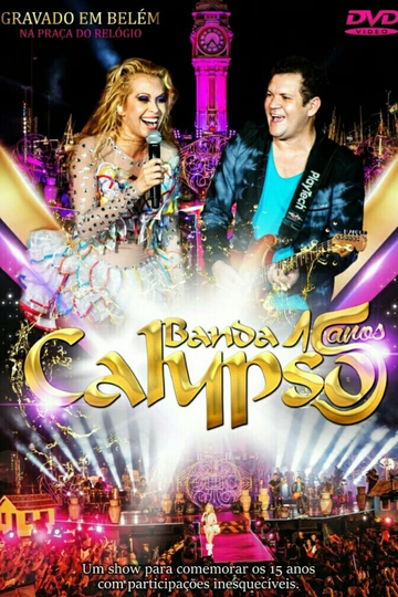 Banda Calypso 15 Anos