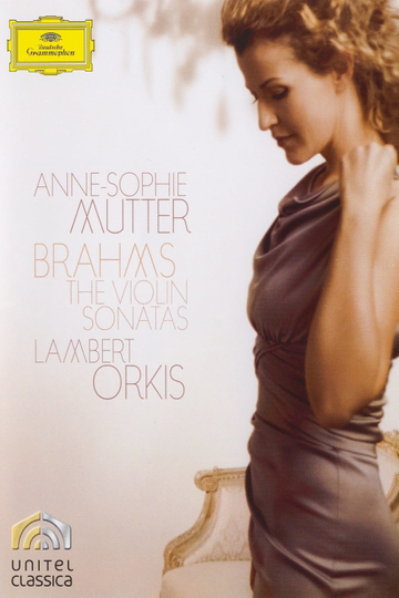 AnneSophie Mutter  Brahms  The Violin Sonatas