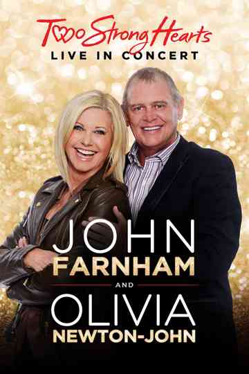 John Farnham and Olivia NewtonJohn Two Strong Hearts  Live in Concert Poster
