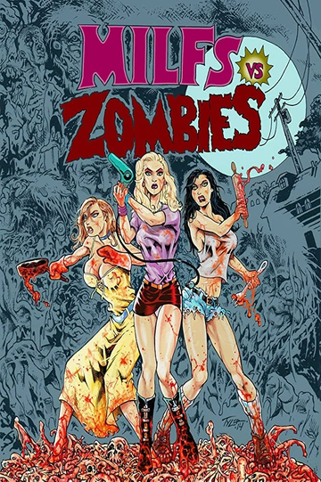 Milfs vs Zombies Poster