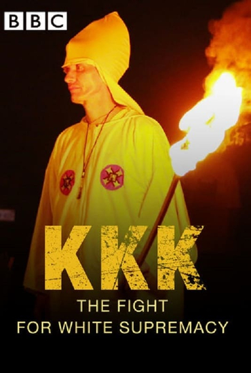 KKK The Fight for White Supremacy