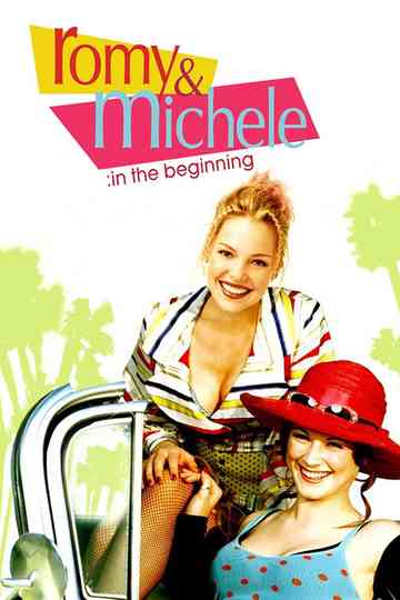 Romy and Michele In the Beginning