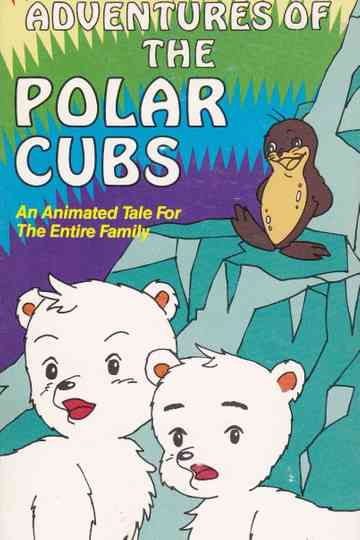Adventures of the Polar Cubs Poster