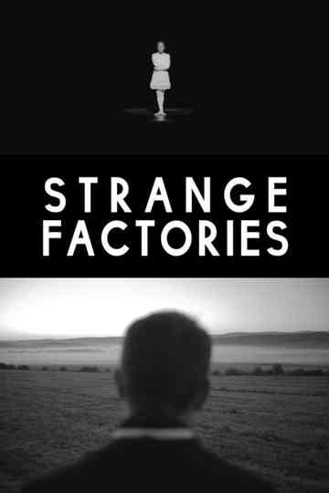 Strange Factories Poster