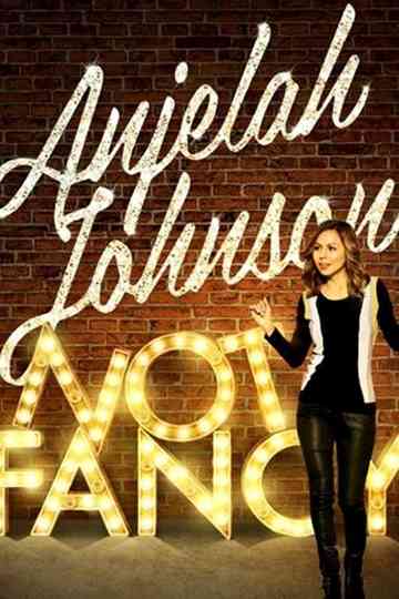 Anjelah Johnson: Not Fancy Poster
