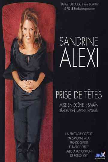 Sandrine Alexi  Prise de têtes Poster