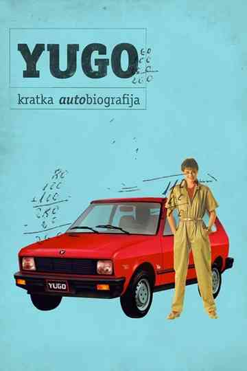 Yugo: A Short Autobiography Poster