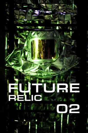 Future Relic 02 Poster