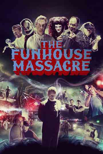 The Funhouse Massacre poster