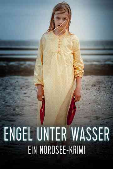 Engel unter Wasser - Ein Nordseekrimi Poster