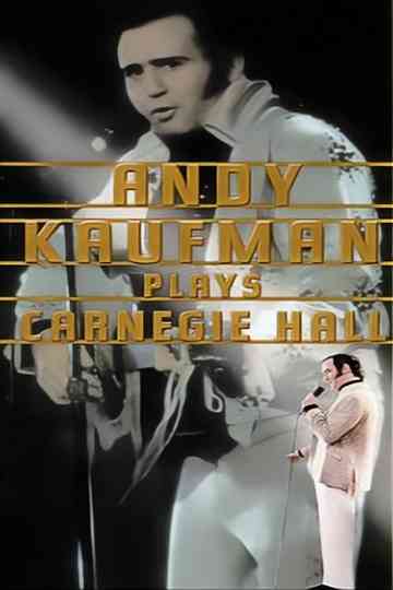 Andy Kaufman Plays Carnegie Hall Poster
