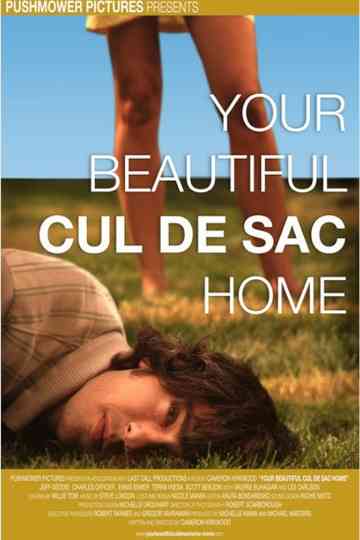 Your Beautiful Cul de Sac Home Poster