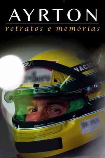 Ayrton Retratos e Memórias  O Filme Poster
