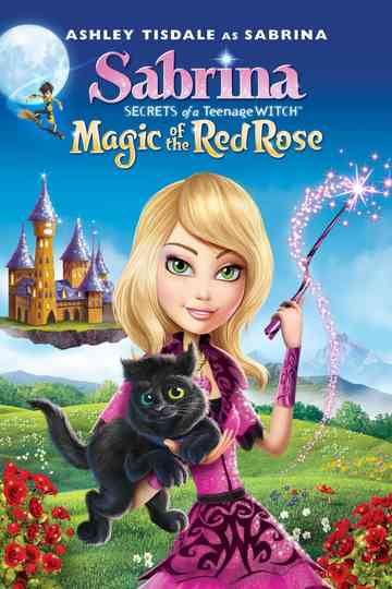 Sabrina Secrets of a Teenage Witch Magic Of The Red Rose
