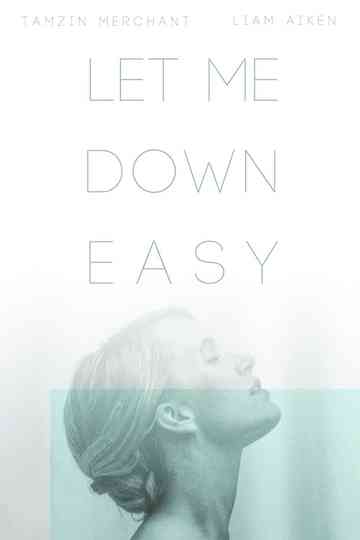 Let Me Down Easy Poster