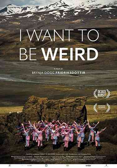 I Want to Be Weird Poster