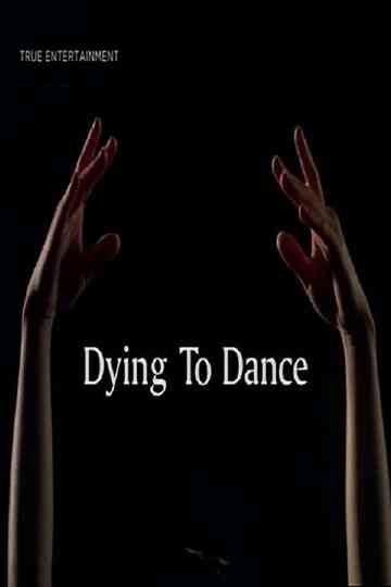 Dying to Dance Poster