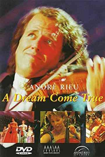 André Rieu - A dream come true Poster