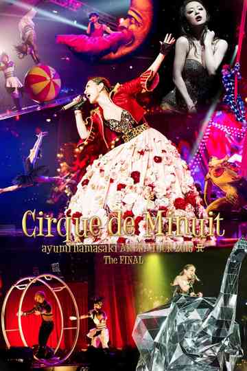ayumi hamasaki ARENA TOUR 2015 A Cirque de Minuit ～真夜中のサーカス～ The FINAL Poster