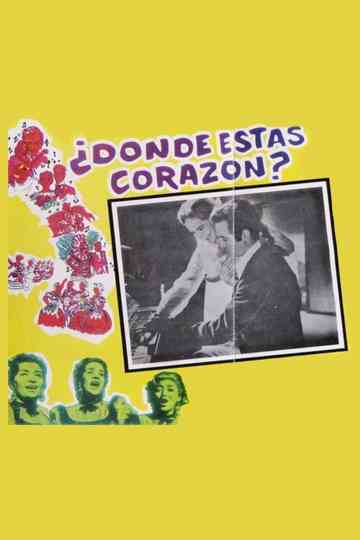 ¿Dónde estás, corazón? Poster