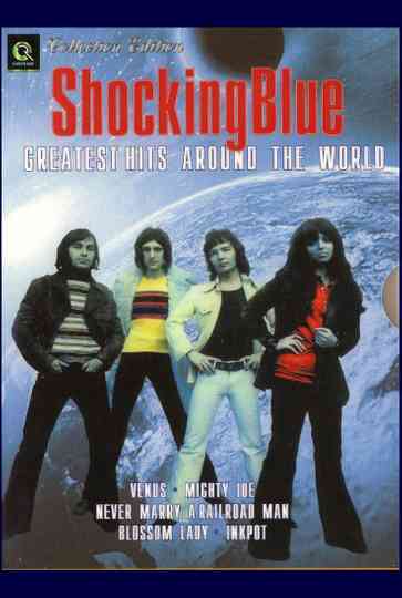 Shocking Blue Greatest Hits around the World Poster
