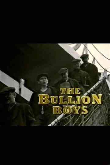 The Bullion Boys Poster