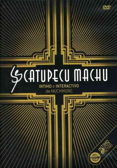 Catupecu Machu Intimate and Interactive poster