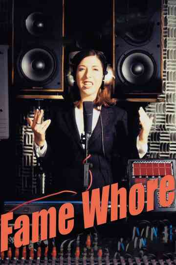 Fame Whore Poster