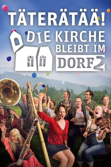 Täterätää  Die Kirche bleibt im Dorf 2 Poster