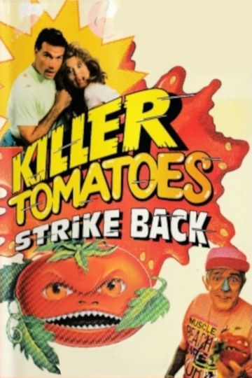Killer Tomatoes Strike Back!