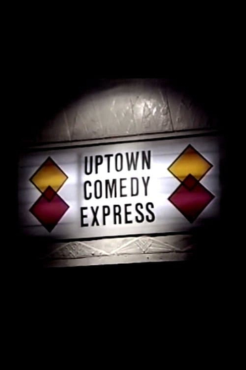 Uptown Comedy Express Poster