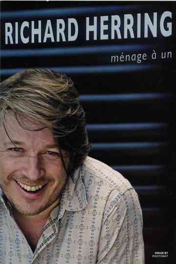 Richard Herring Menage a Un poster